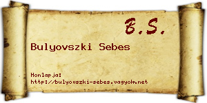 Bulyovszki Sebes névjegykártya